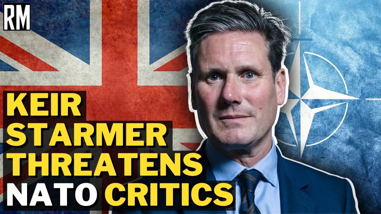 Keir Starmer Threatens to Ban NATO Critics from Labour