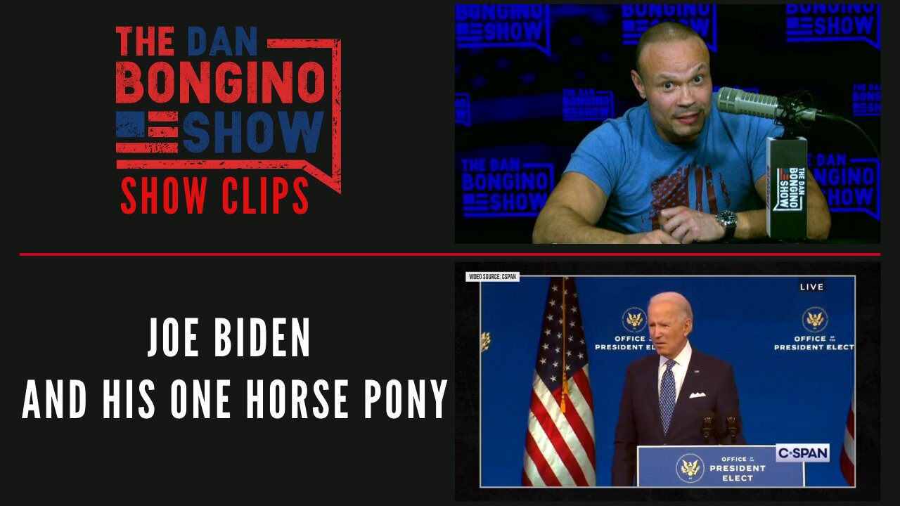 Joe Biden And His One Horse Pony - Dan Bongino Show Clips