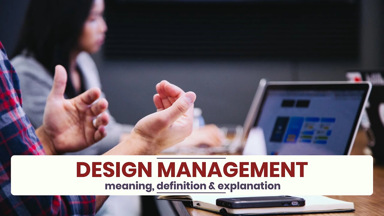 What is DESIGN MANAGEMENT?