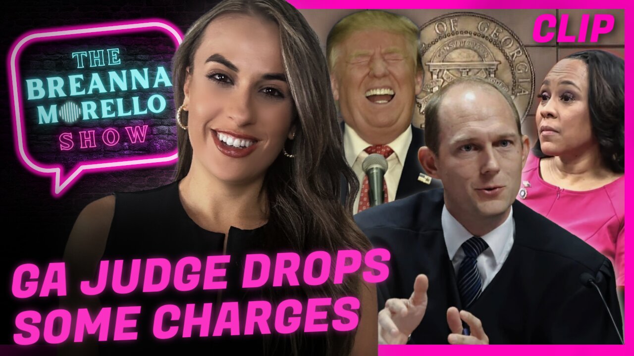 GA Judge Drops 6 Charges Against President Donald Trump - Breanna Morello