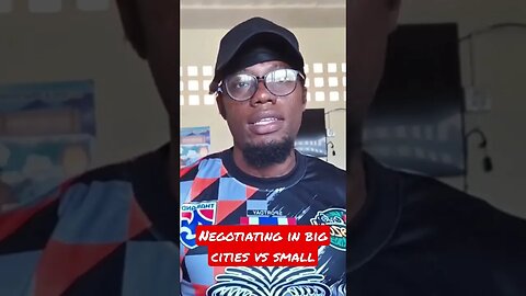 Negotiating in big cities vs small