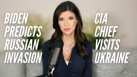 Biden Predicts Russia Will Invade Following CIA Chief’s Secret Visit To Ukraine