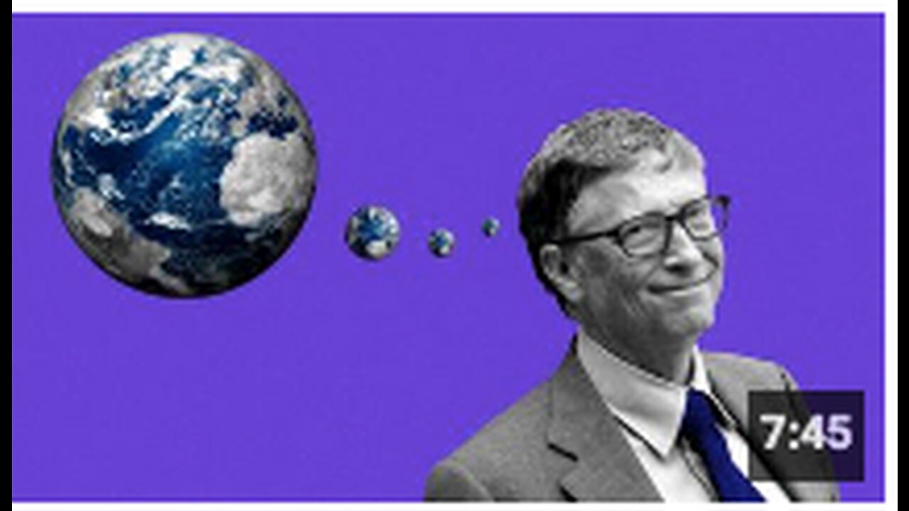 Those Evil Bill Gates agendas - He truly is a psychopath