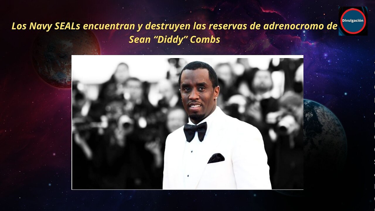 Los Navy SEALs encuentran y destruyen las reservas de adrenocromo de Sean “Diddy” Combs
