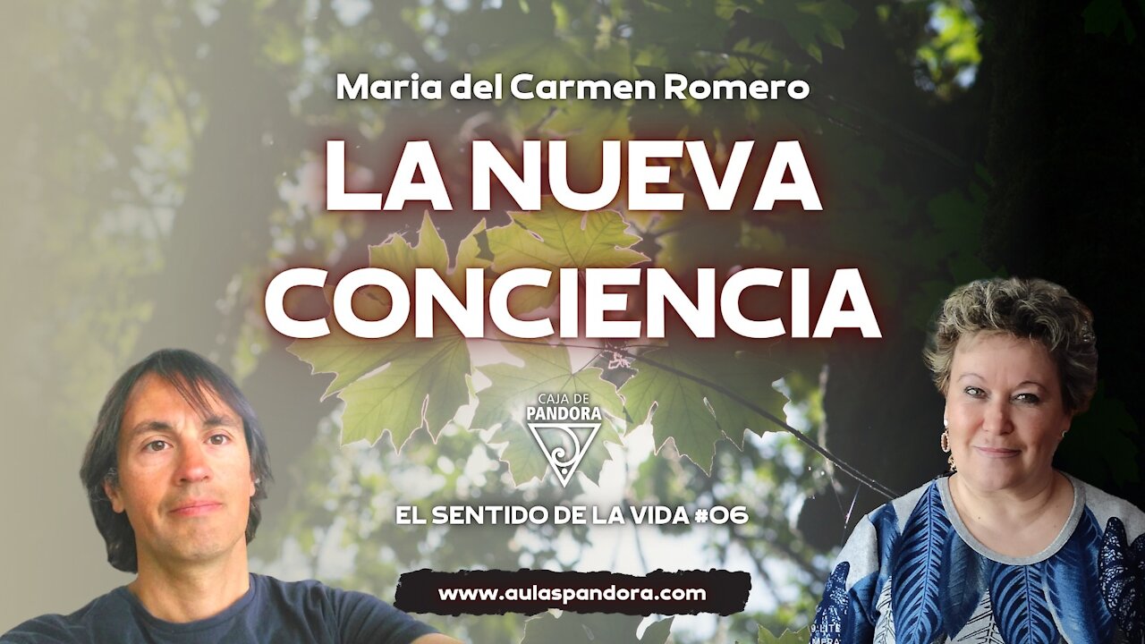 LA NUEVA CONCIENCIA con Maria del Carmen Romero