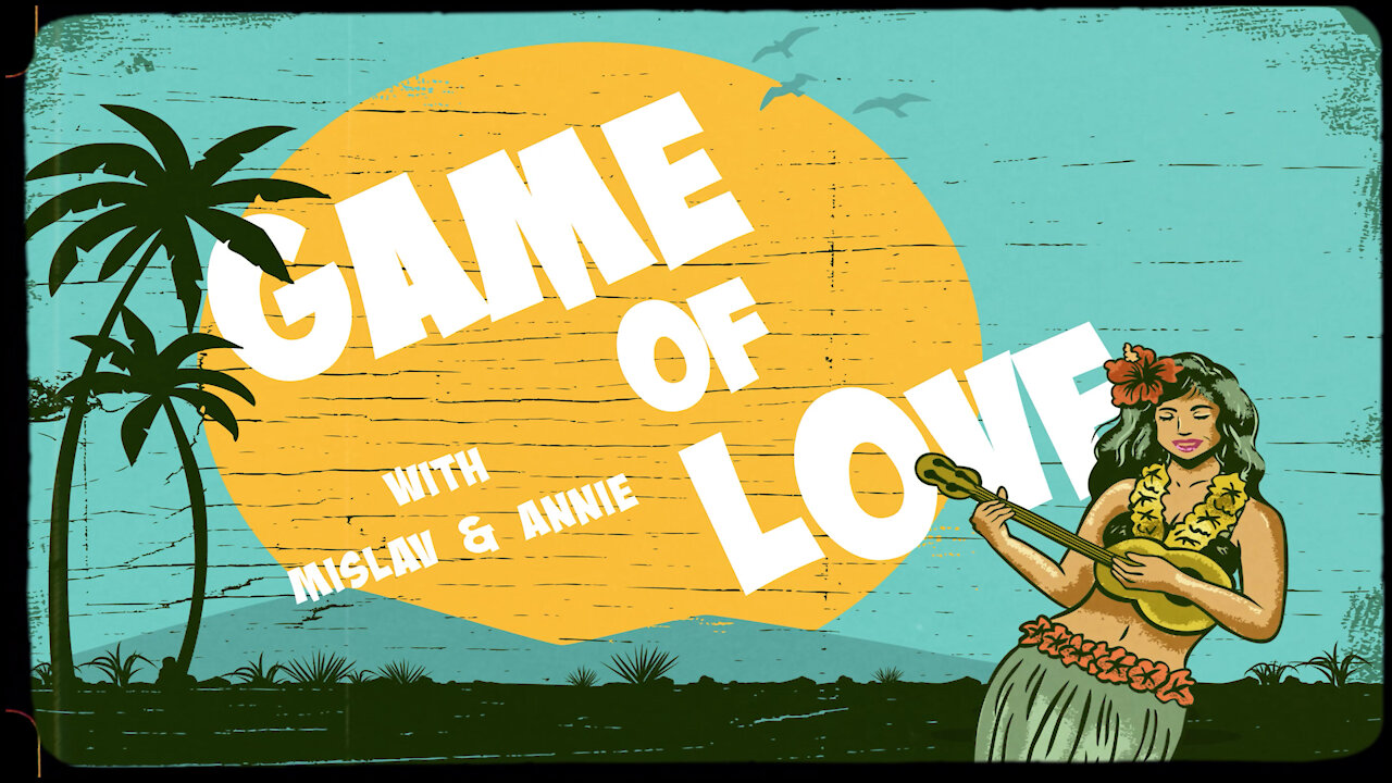 Game Of Love - Mislav And Annie In Hawaii