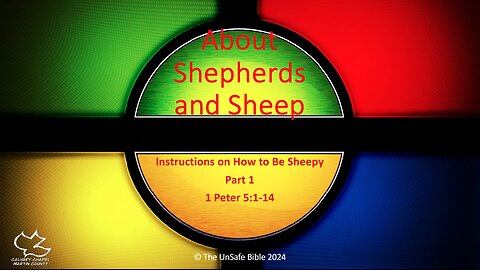 1 Peter 5:1-14 Part 1 About Shepherds and Sheep