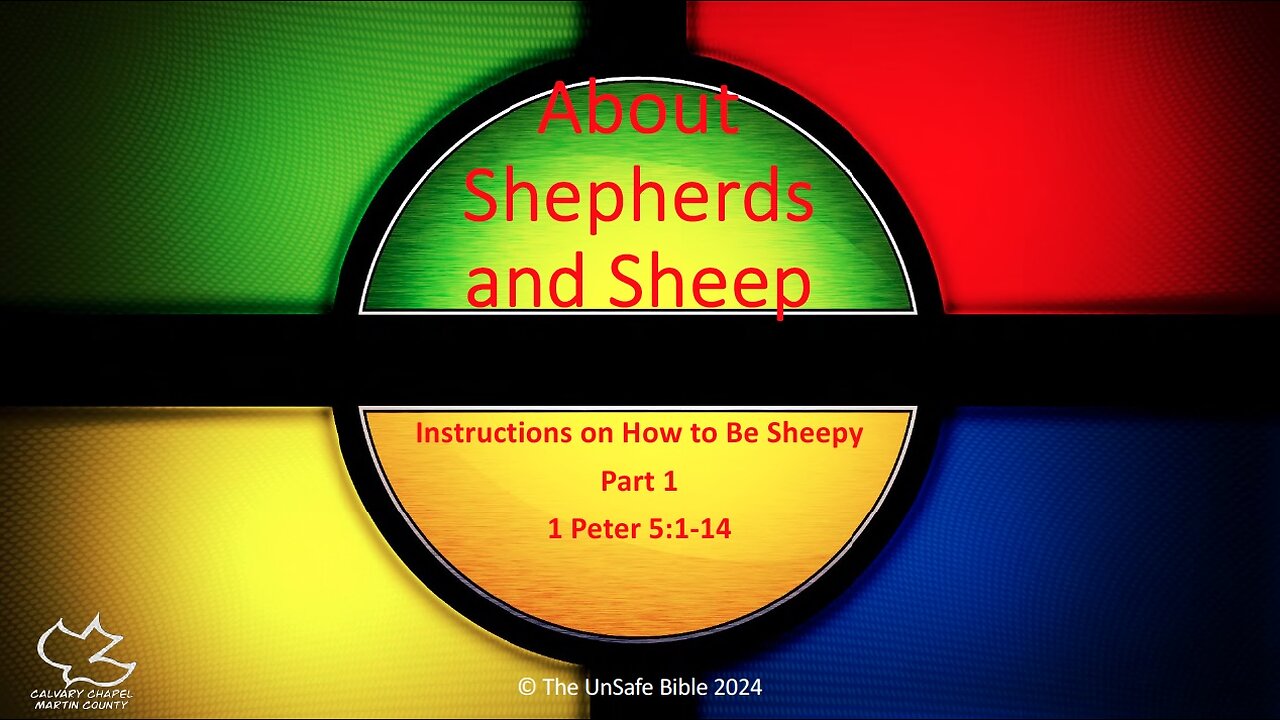 1 Peter 5:1-14 Part 1 About Shepherds and Sheep