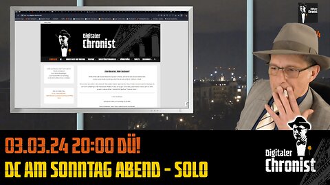 Aufzeichnung vom 03.03.24 Direktübertragung! DC am Sonntag Abend - Solo