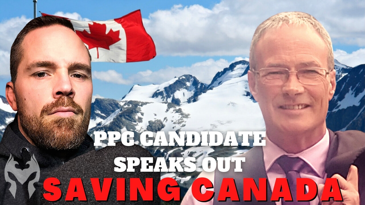 Saving Canada: PPC Candidate Rob Anderson Speaks out Against Tyranny (Truth Warrior)