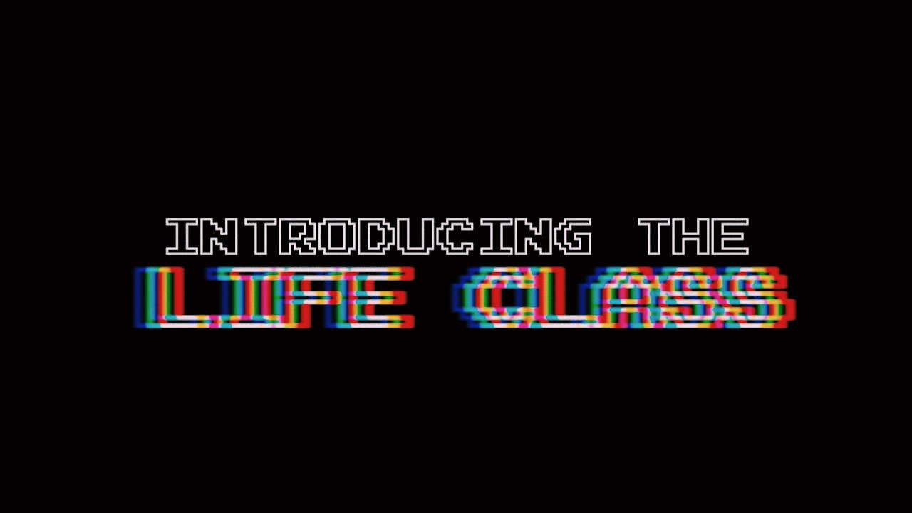 Introducing The Life Class | Episode 21