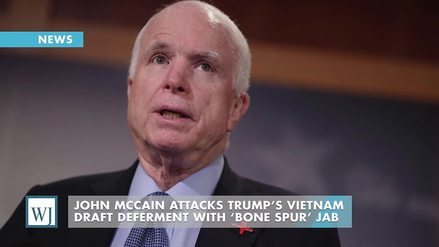 John McCain Attacks Trump’s Vietnam Draft Deferment With ‘Bone Spur’ Jab