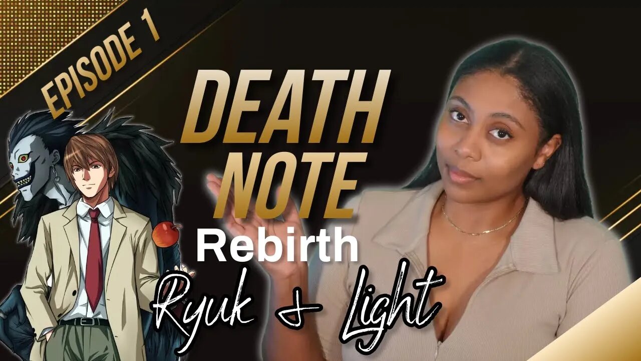 Death Note Episdoe 1: Rebirth - Light Yagami & Ryuk Connection