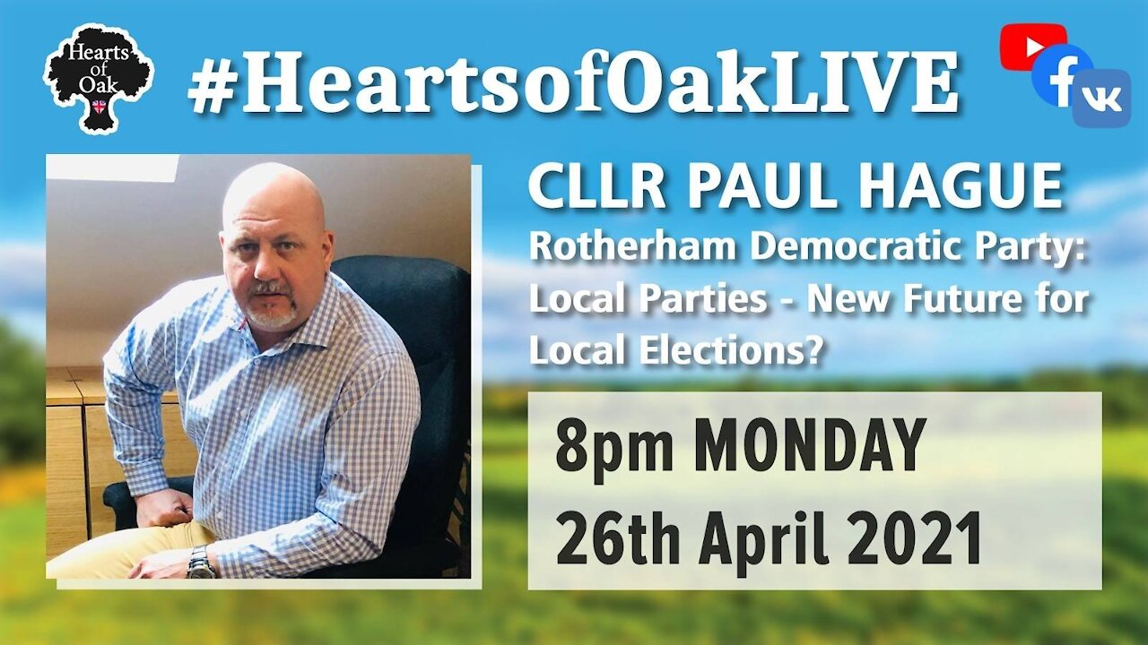 Cllr Paul Hague: Rotherham Democratic Party 26.4.21