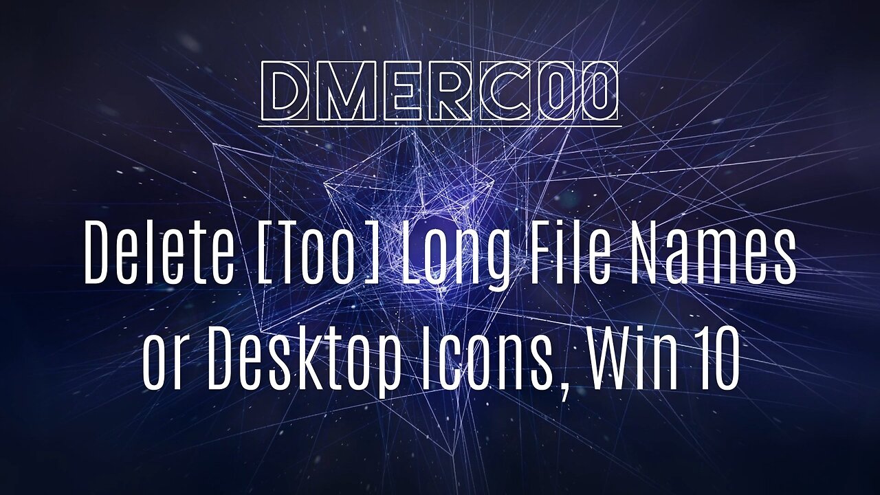 How to Delete Desktop Icons or Files with TOO long file names - Windows 10
