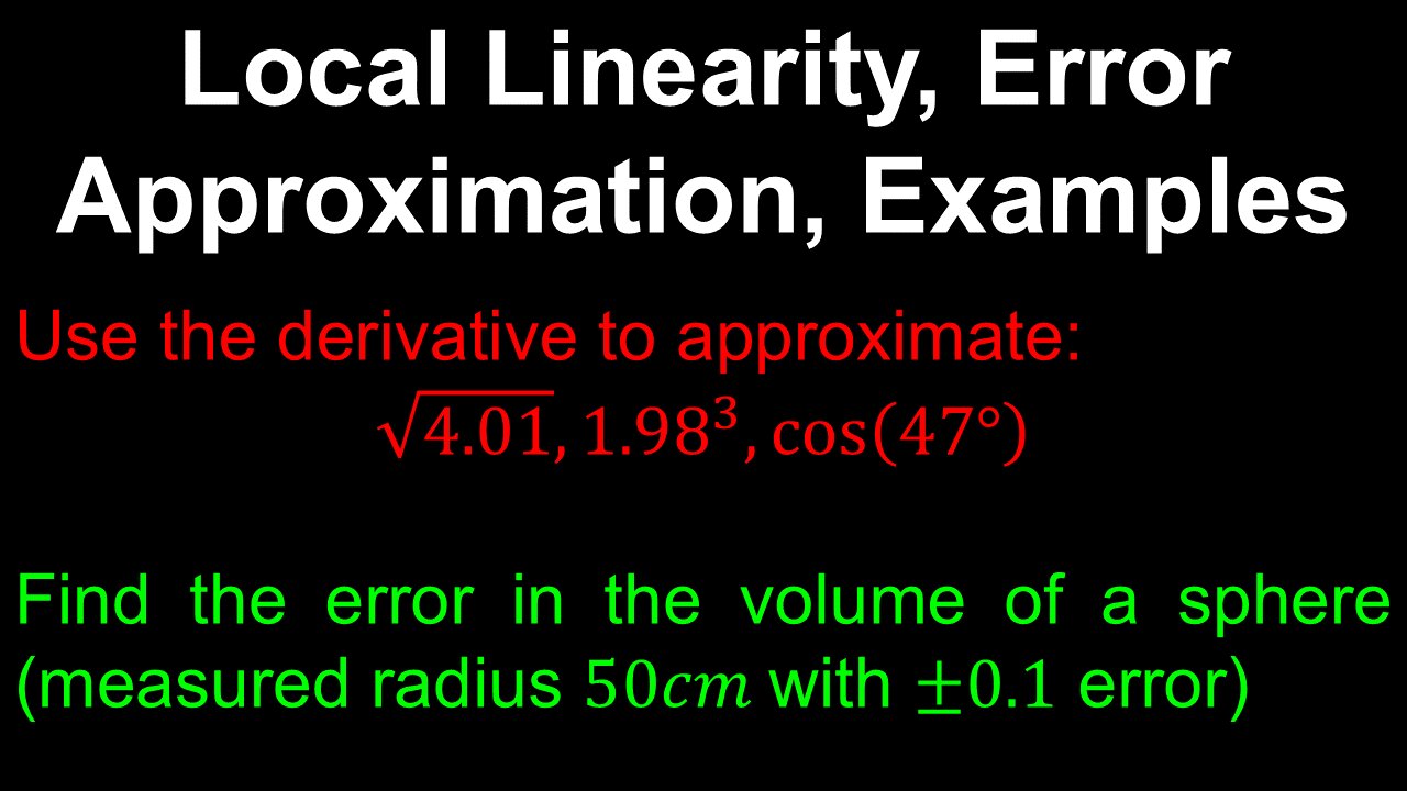 Local Linearity, Error Approximation, Examples - AP Calculus AB/BC