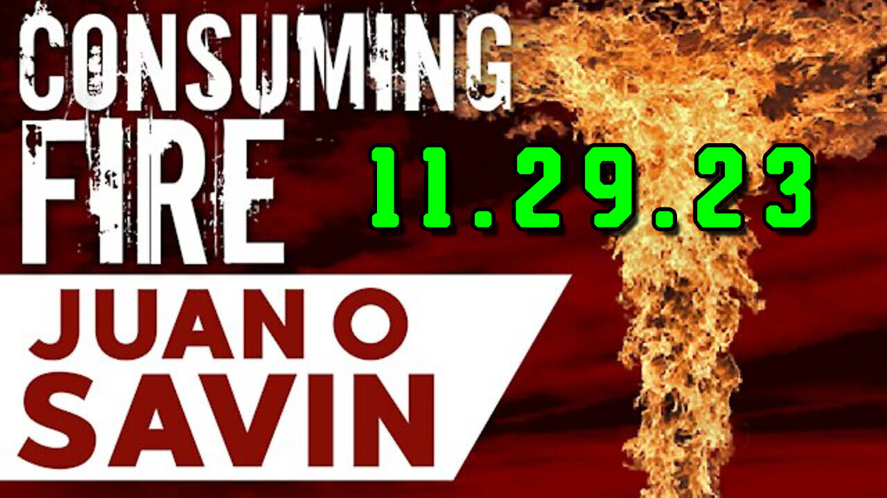 Juan O Savin Decode 11.29.2023 - "107 EYE OF THE STORM" Nuclear 2024?