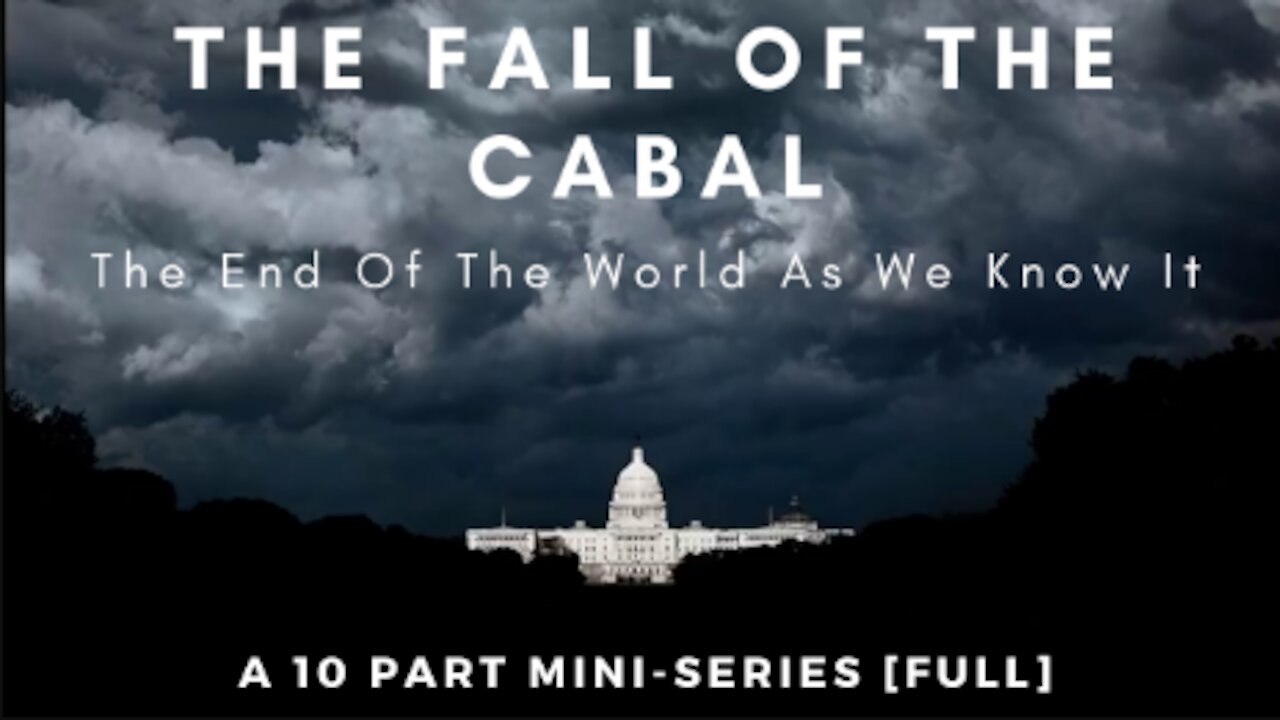 The Fall the Cabal 1st Series / The Great Awakening / Full series