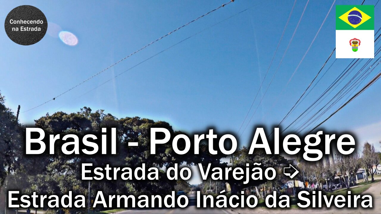 🚗 🌞 Dirigindo por Porto Alegre, Estrada do Varejão ➡️ Estrada Armando Inácio da Silveira.