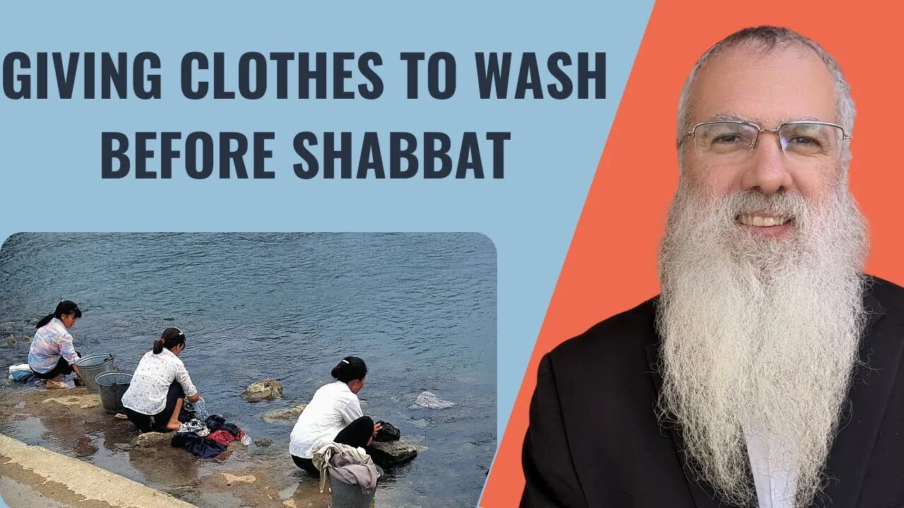 Mishna Shabbat Chapter 1 Mishnah 8 Giving clothes to was before Shabbat