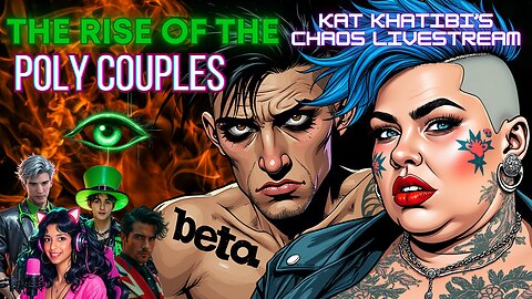 The Rise of the POLY Couples: Kat Khatibi's Chaos LIVESTREAM