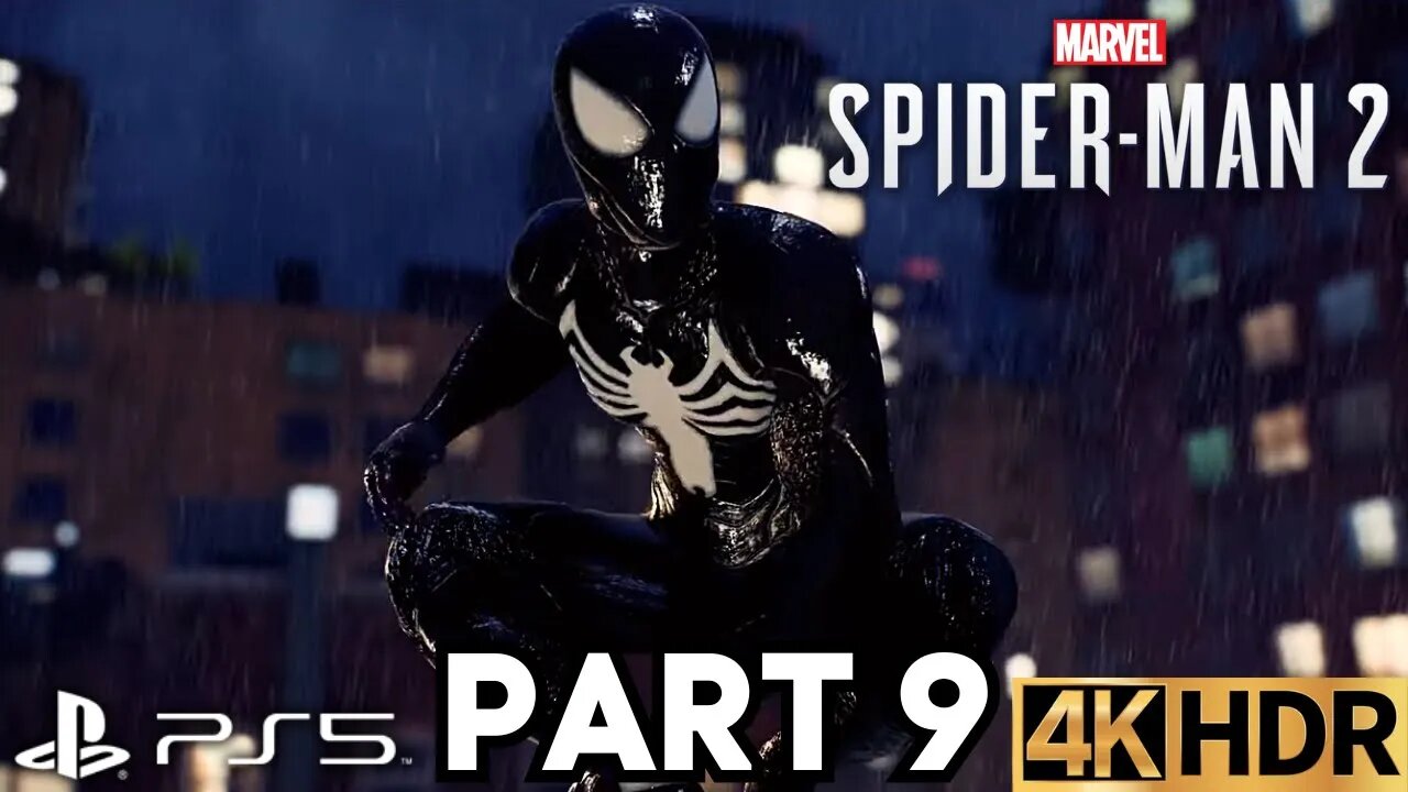 Marvel's Spider-Man 2 Gameplay Walkthrough Part 9 | PS5 | 4K HDR (No Commentary Gaming)