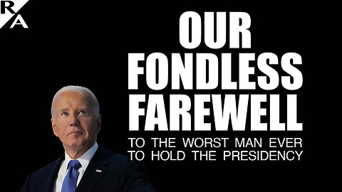 Our Fondless Farewell to the Worst Man to Ever Hold the Presidency