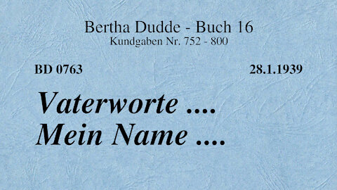 BD 0763 - VATERWORTE .... MEIN NAME ....