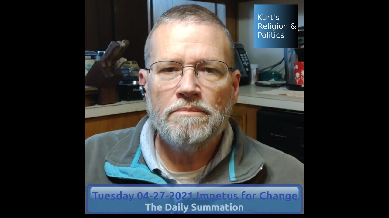 20210427 Impetus for Change - The Daily Summation