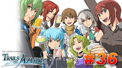 The Legend of Heroes: Trails to Azure Part 36 - Stranger Danger, Pierre's Marital Peril