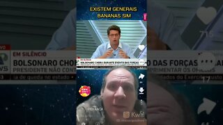 Existem Generais Bananas sim