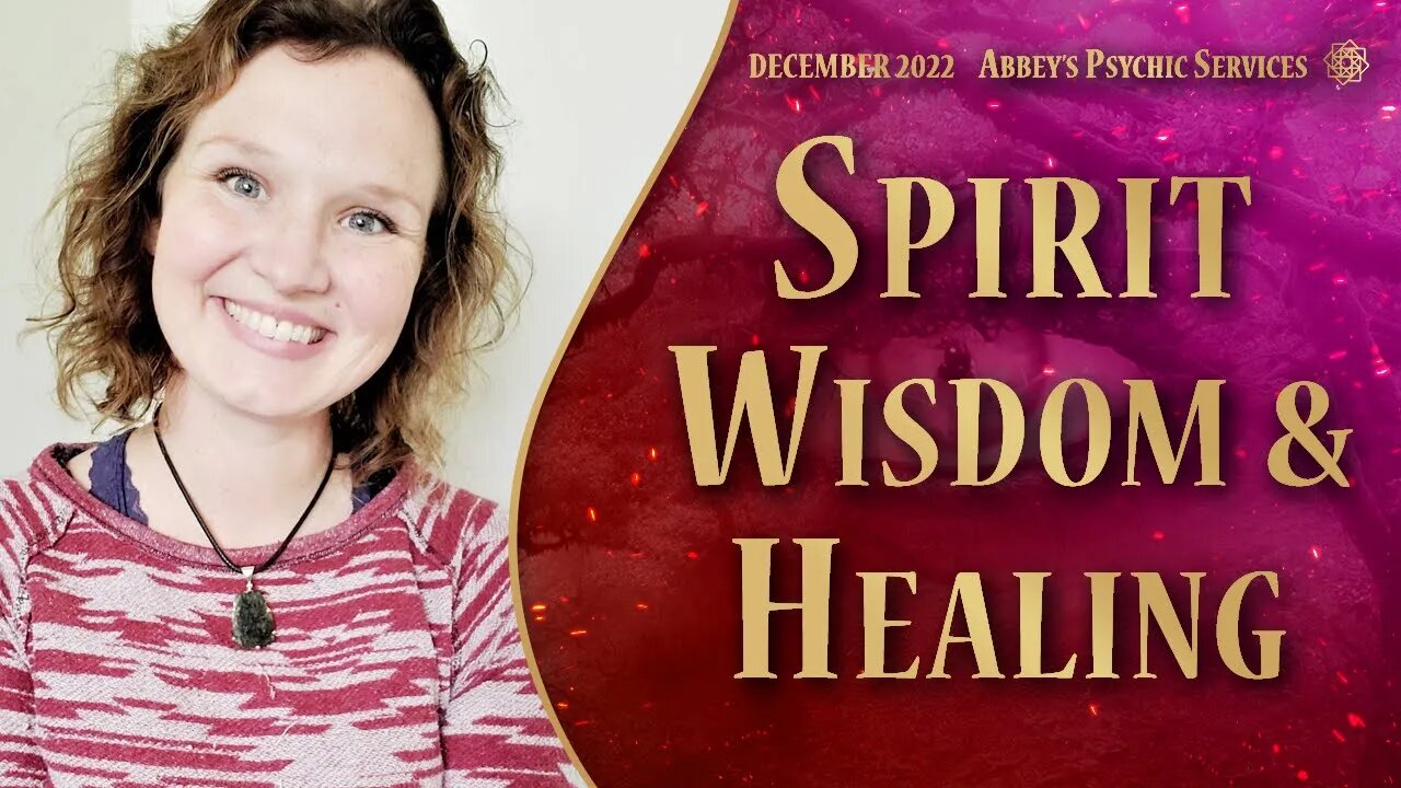 Spirit Wisdom & Healing - Abbey & Joseph Journey Experience!