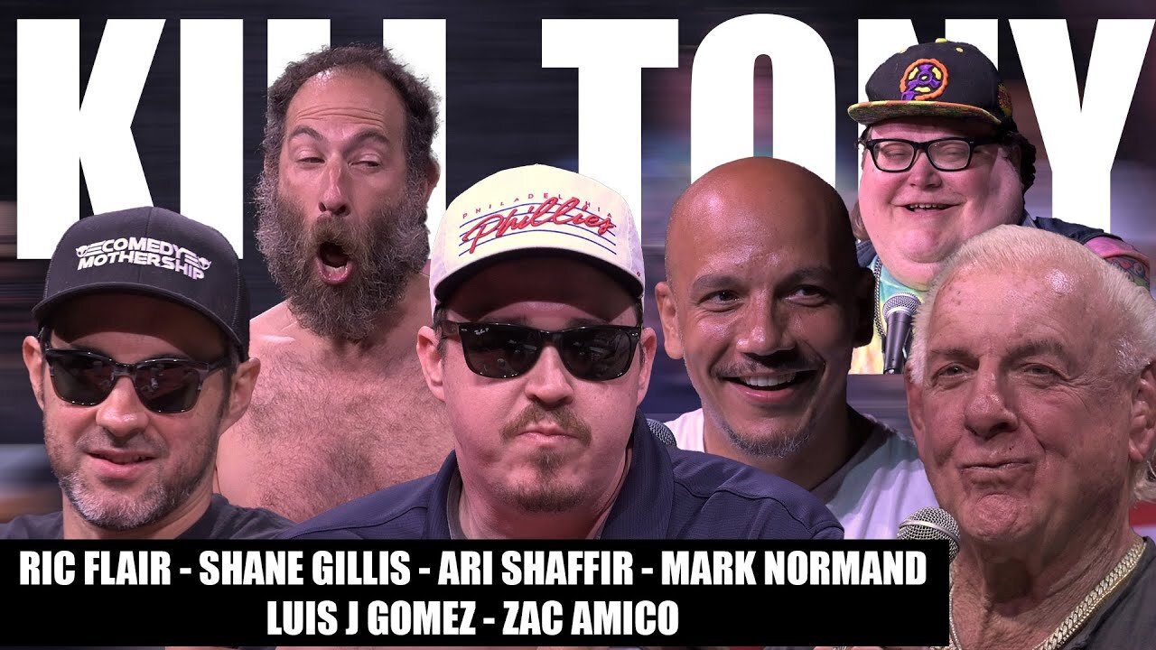 Kill Tony - Ric Flair, Shane Gillis, Ari Shaffir, Mark Normand, Luis J. Gomez, Zac Amico