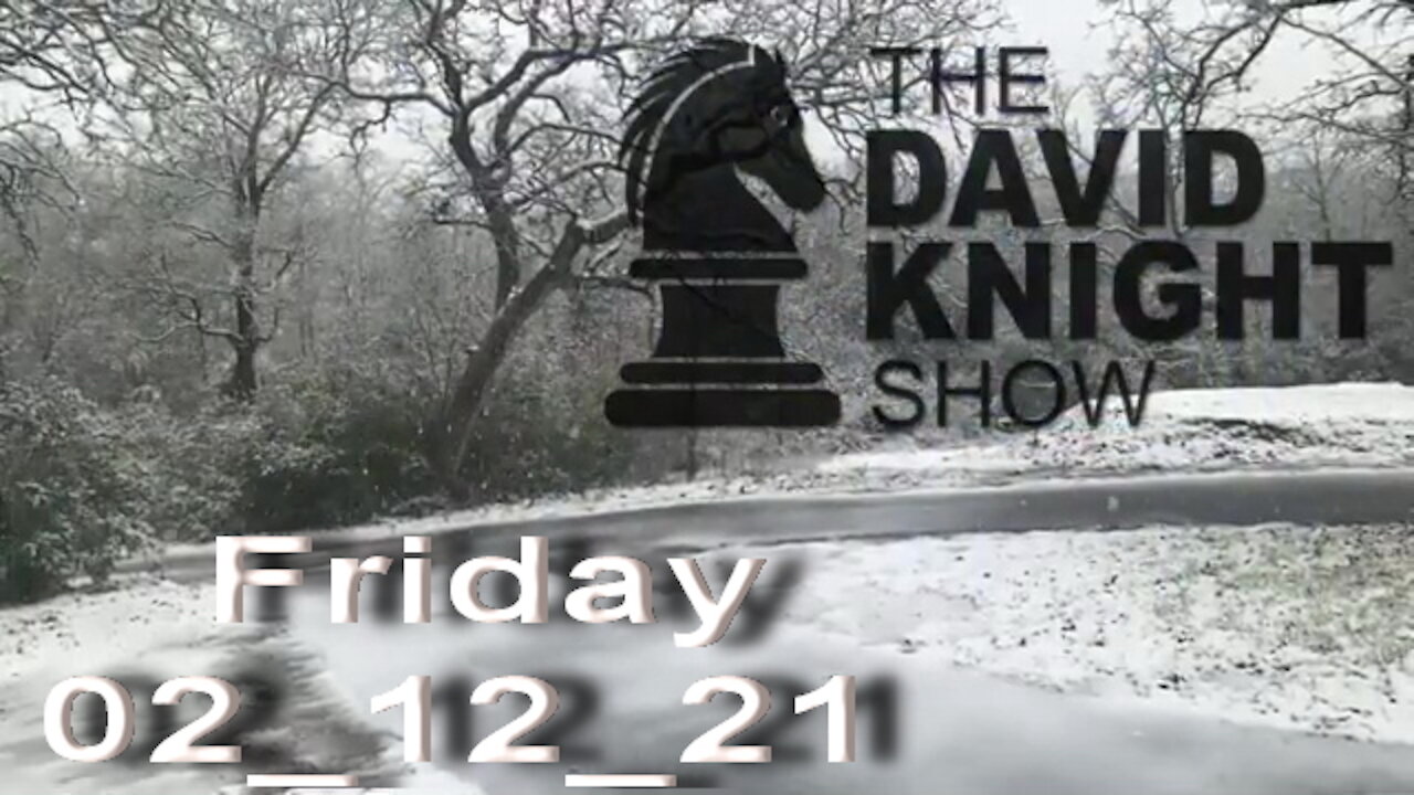 DAVID KNIGHT (Full Show) - 02_12_21 Friday