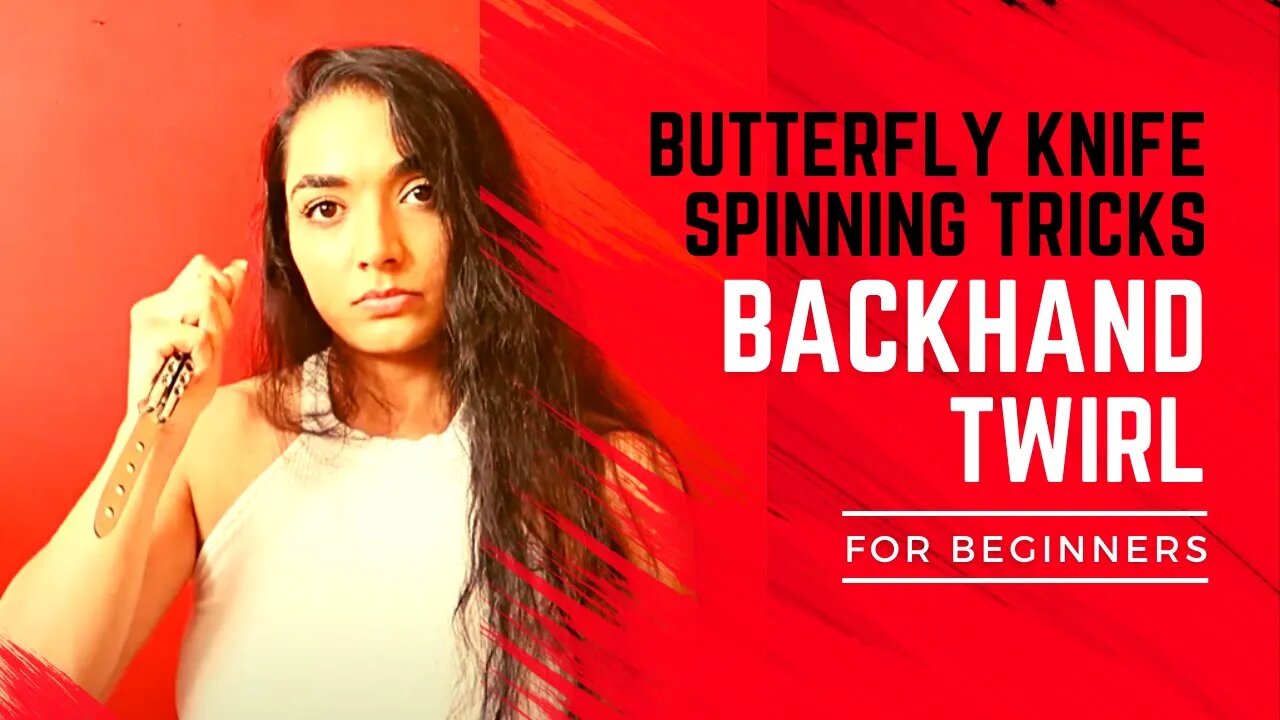 BUTTERFLY KNIFE SPINNING TRICKS FOR BEGINNERS | 8 BACKHAND TWIRL | BAILSONG