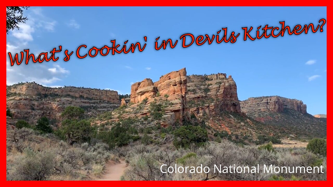 What's Cookin' in Devils Kitchen: Colorado National Monument