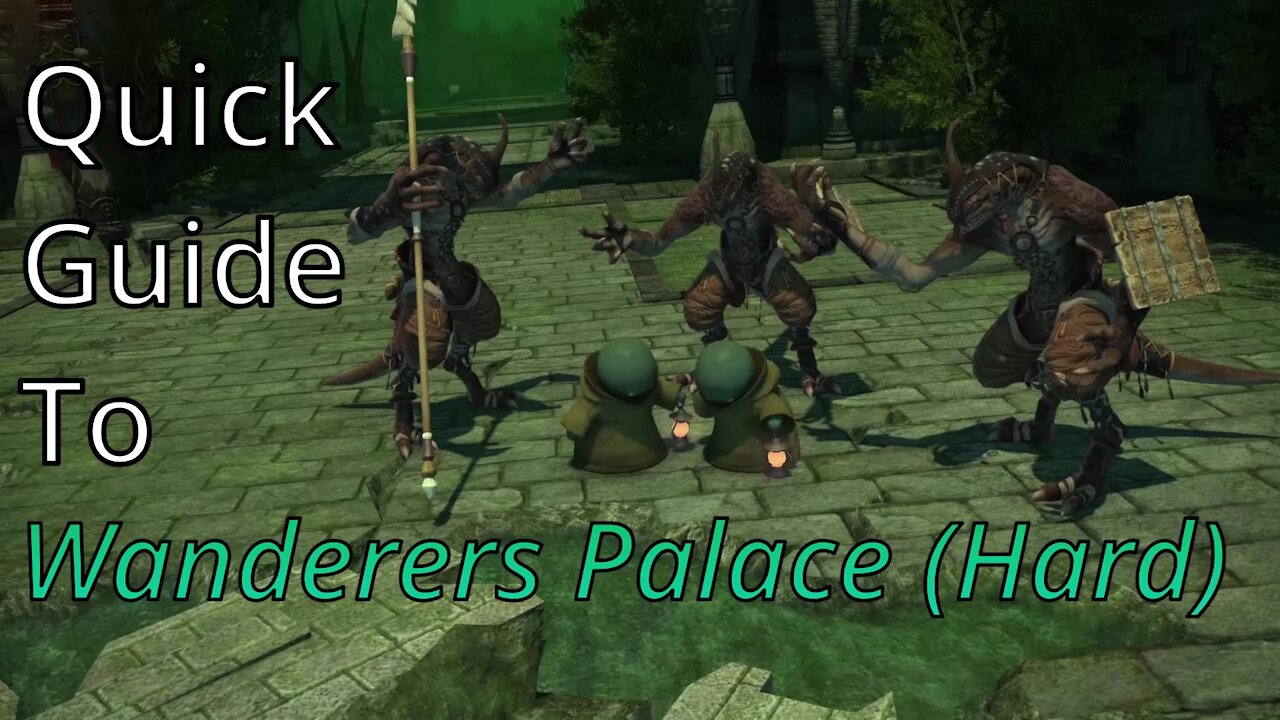 Wanderer's Palace (Hard) - Quick Guide (2020)