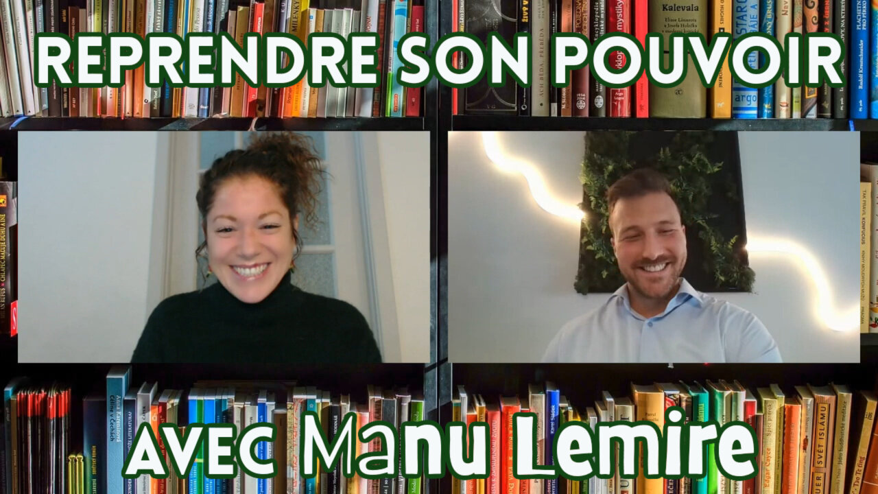 Ep.10: Manu Lemire - Reprendre son pouvoir