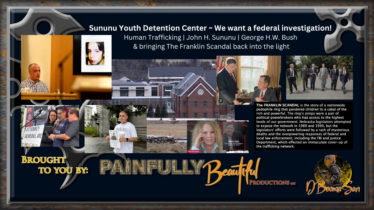 Sununu Youth Detention Center ~ We want a federal investigation! Human Trafficking | John H. Sununu | George H.W. Bush | & bringing The Franklin Scandal back into the light