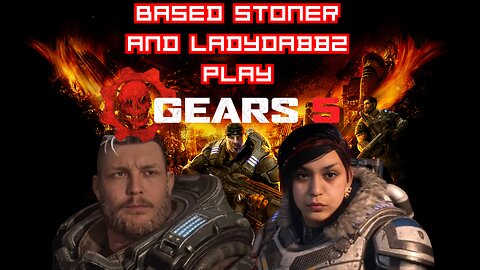 Based stoner and Ladydabbz play gears of war 5
