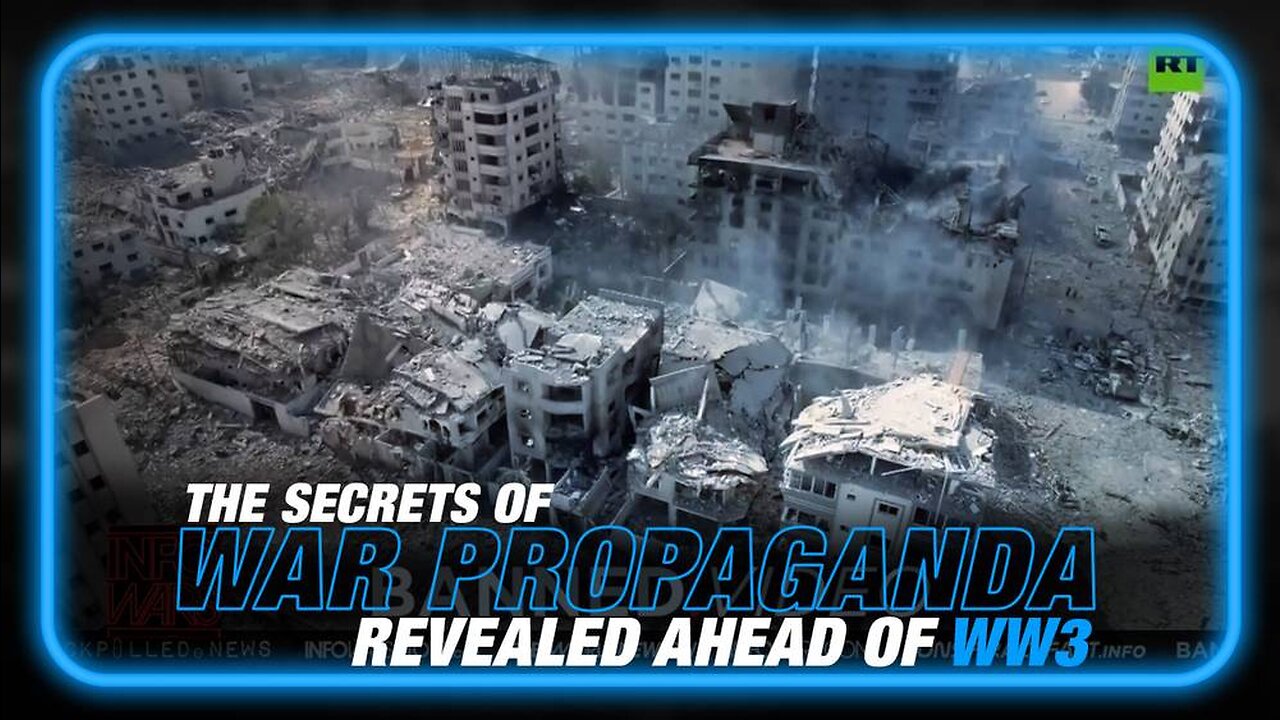 The Dark Secrets of War Propaganda Revealed as Attacks