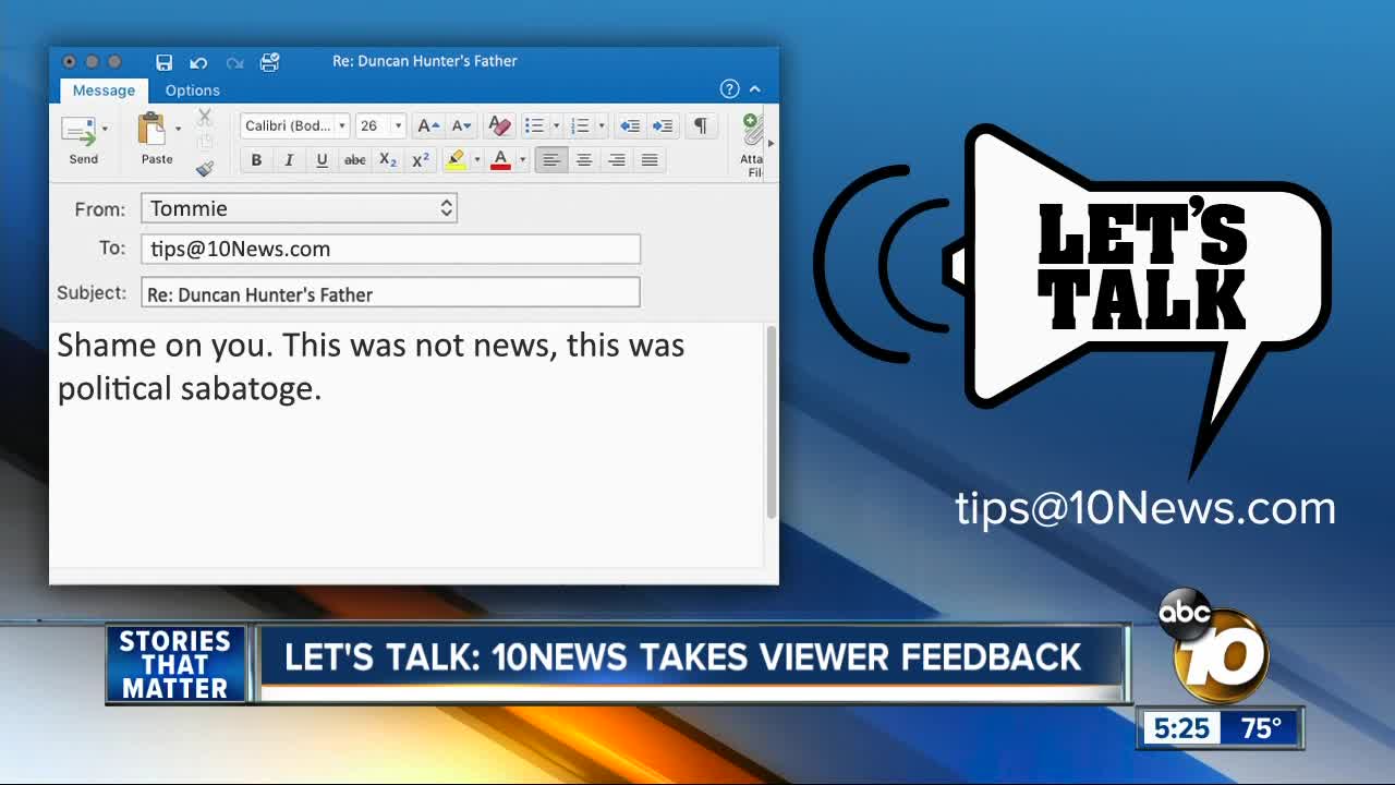 Let's Talk: 10News viewer feedback on Duncan Hunter indictment