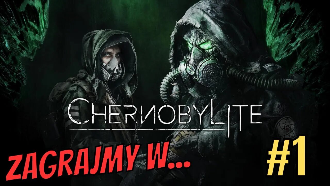 Horror sprzed lat - Zagrajmy w Chernobylite PL #1