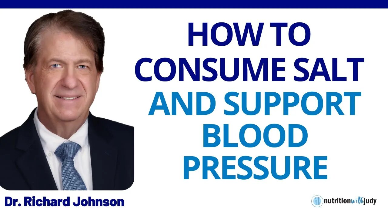 How to Consume Salt and Support High Blood Pressure - Dr. Richard Johnson