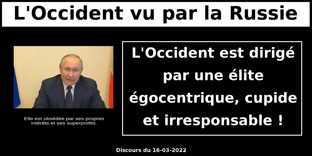 L'Occident est dirigé par une élite égocentrique, cupide et irresponsable !