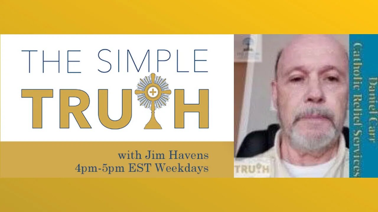 Catholic Family Men Monday - Daniel Carr | The Simple Truth - Mar. 28th, 2022