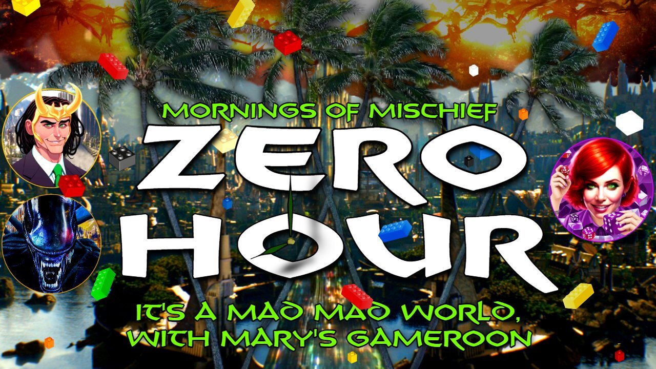 Mornings if Mischief ZeroHour - It's a mad mad world with Mary's Gameroom