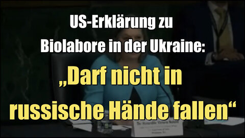 US-Erklärung zu Biolabore in der Ukraine: „Darf nicht in russische Hände fallen“ (08.03.2022)