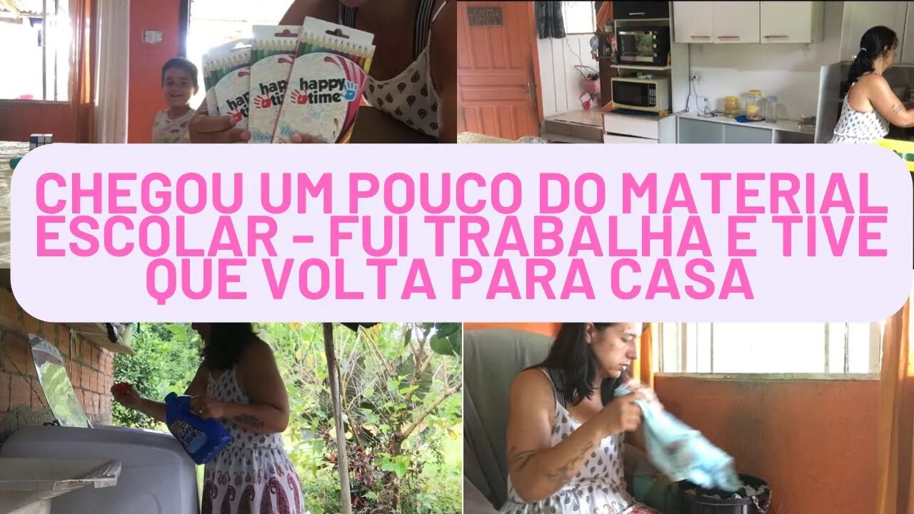 Começou a chega o material escolar- Fui trabalha mais tive que volta para casa- Eles foram embora