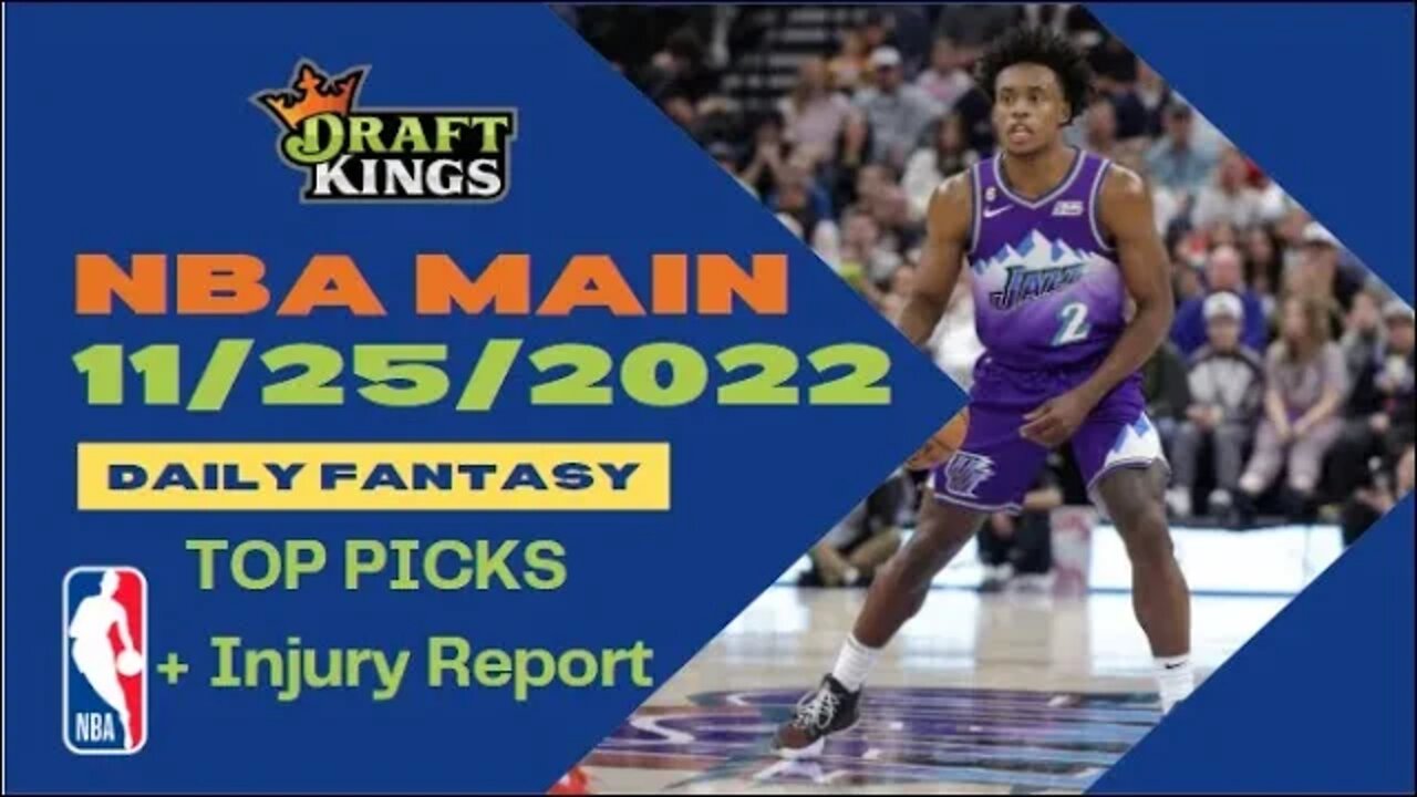 Dreams Top Picks for NBA DFS Today Main Slate 11/25/2022 Daily Fantasy Sports Strategy DraftKings